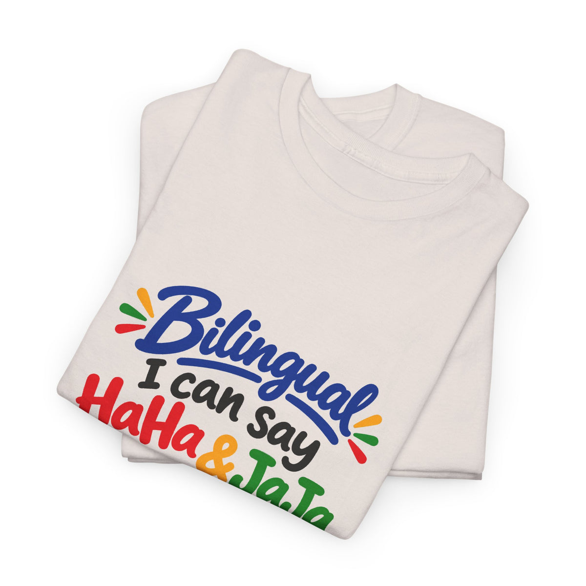 Bilingual I Can Say Haha & Jaja T-Shirt | Funny Language Humor Tee