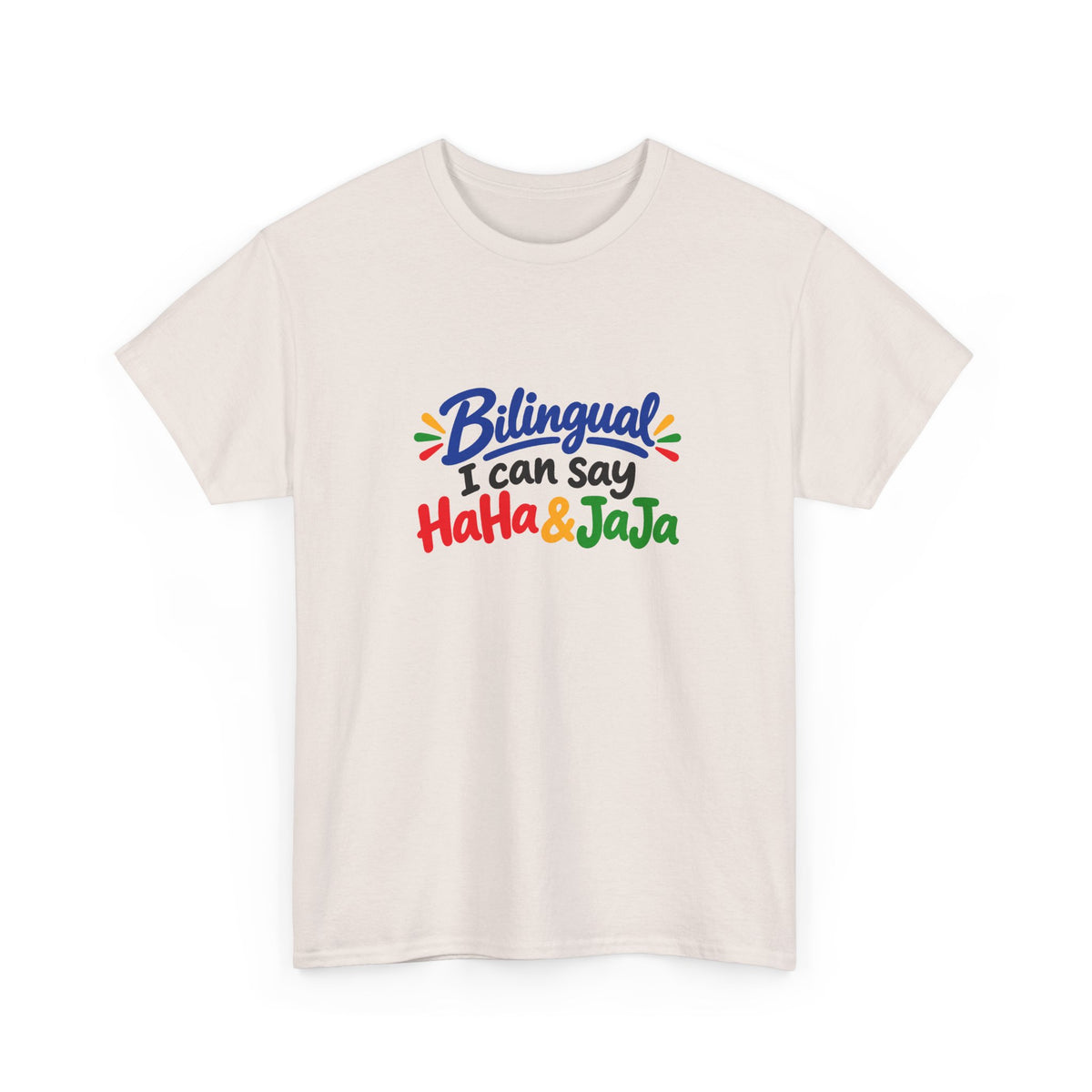 Bilingual I Can Say Haha & Jaja T-Shirt | Funny Language Humor Tee