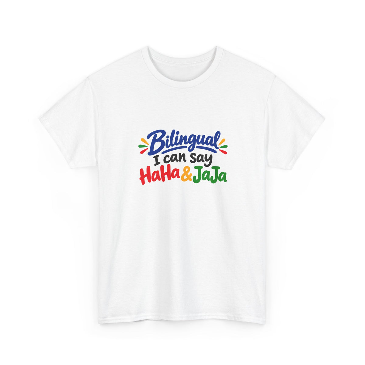 Bilingual I Can Say Haha & Jaja T-Shirt | Funny Language Humor Tee