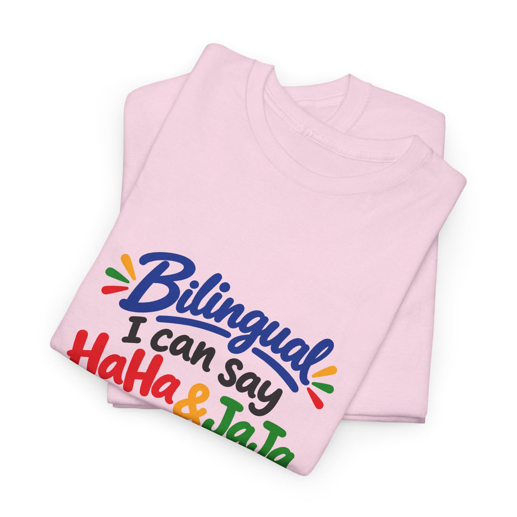 Bilingual I Can Say Haha & Jaja T-Shirt | Funny Language Humor Tee