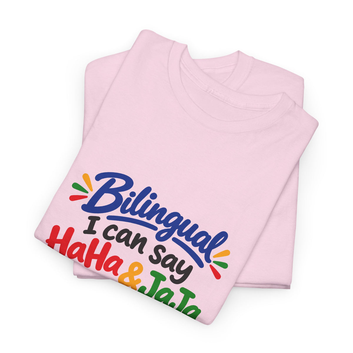 Bilingual I Can Say Haha & Jaja T-Shirt | Funny Language Humor Tee