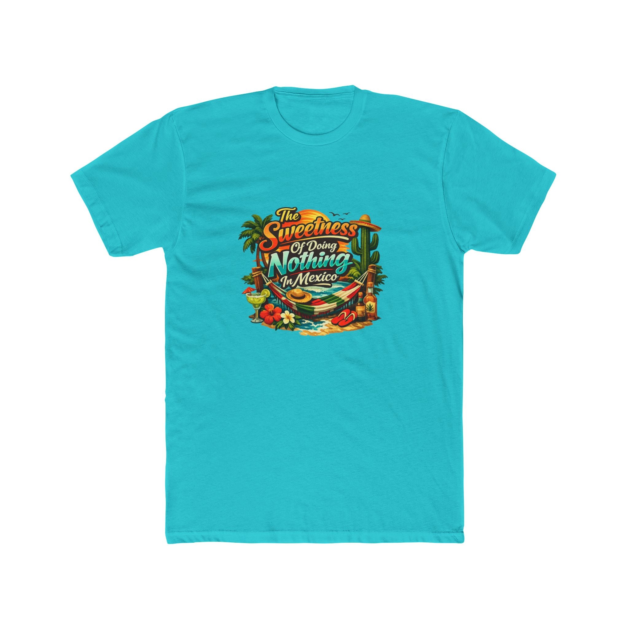 Mexico Vacation T-Shirt — "The Sweetness of Doing Nothing in Mexico" Tropical Graphic Tee
