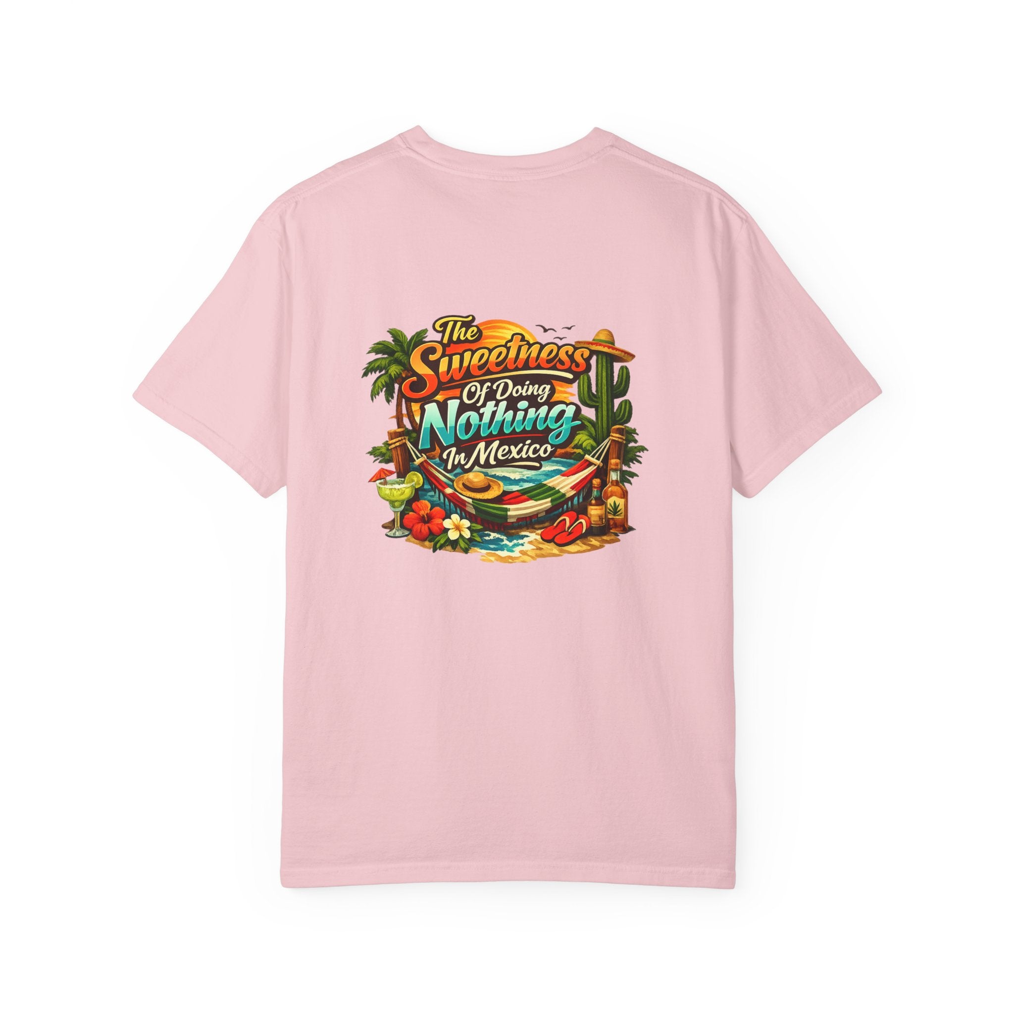 Mexico Vacation T-Shirt — "The Sweetness of Doing Nothing in Mexico" Tropical Graphic Tee